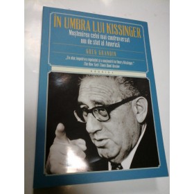 IN UMBRA LUI KISSINGER GREG GRANDIN